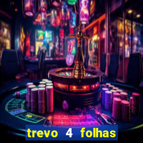 trevo 4 folhas significado espiritual